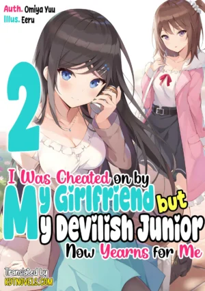 EPUB Vol. 2 – I Was Cheated on by My Girlfriend but My Devilish Junior Now Yearns for Me (English Translated Light Novel) + 10 Coins
