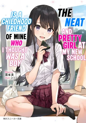 EPUB Vol. 1 – The Neat and Pretty Girl at My New School Is a Childhood Friend of Mine Who I Thought Was a Boy (English Translated Light Novel) + 50 Coins