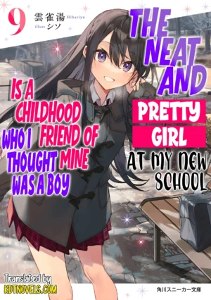 EPUB Vol. 9 – The Neat and Pretty Girl at My New School Is a Childhood Friend of Mine Who I Thought Was a Boy (English Translated Light Novel) + 10 Coins