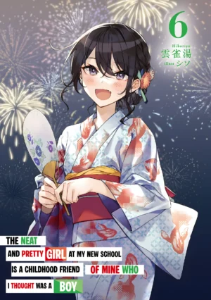 EPUB Vol. 6 – The Neat and Pretty Girl at My New School Is a Childhood Friend of Mine Who I Thought Was a Boy (English Translated Light Novel) + 10 Coins