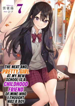 EPUB Vol. 7 – The Neat and Pretty Girl at My New School Is a Childhood Friend of Mine Who I Thought Was a Boy (English Translated Light Novel) + 10 Coins