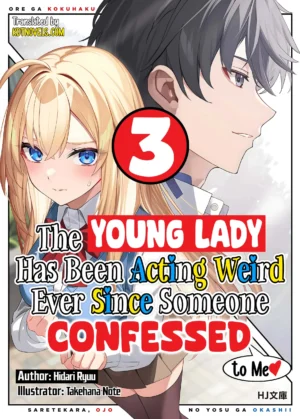 EPUB Vol. 3 – The Young Lady Has Been Acting Weird Ever Since Someone Confessed to Me + 10 Coins