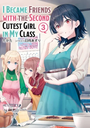 EPUB Vol. 3 – I Became Friends with the Second Cutest Girl in My Class (English Translated Light Novel) + 10 Coins