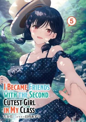 EPUB Vol. 5 – I Became Friends with the Second Cutest Girl in My Class (English Translated Light Novel) + 10 Coins